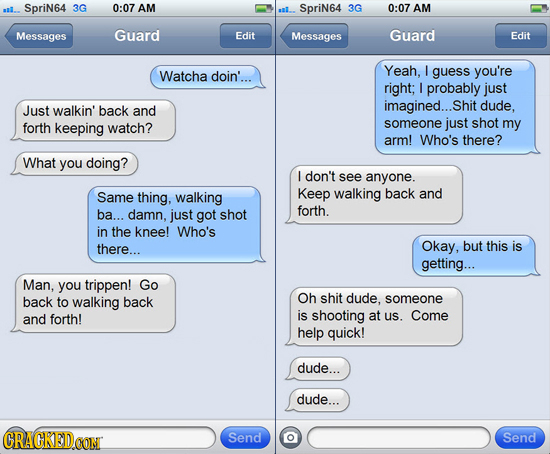 SpriN64 3G 0:07 AM Sprin64 3G 0:07 AM Messages Guard Edit Messages Guard Edit Yeah. I you're Watcha doin'... guess right; I probably just Just back im