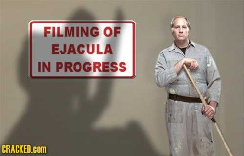 FILMING OF EJACULA IN PROGRESS CRACKED.COM