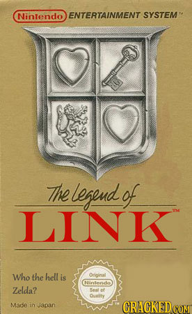 Nintendo ENTERTAINMENT SYSTEMT The legend of LINK Who the hell is Original Nintendo Zelda? San of Quatity Made to Japan CRACKEDcO