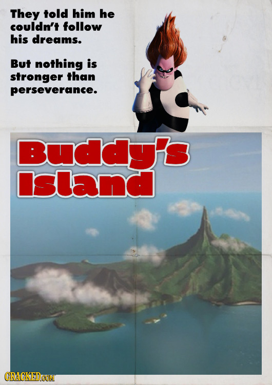 They told him he couldn't follow his dreams. But nothing is stronger than perseverance. Buddy's Island CRAGKEDCON 