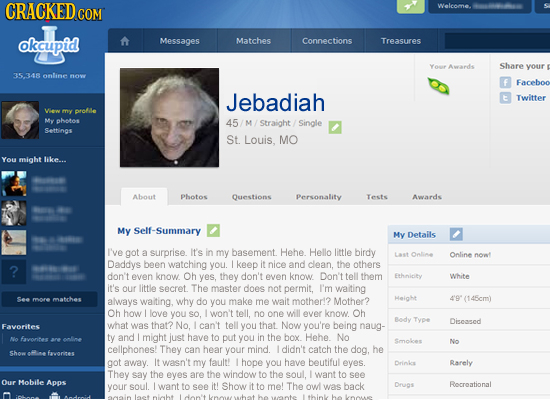 CRACKED Welcome. COM okcupid Messages Matches Connections Treasures Yor Awaeds Share your 35.348 online HIOW Faceboo Jebadiah Twitter MPN mry prole My