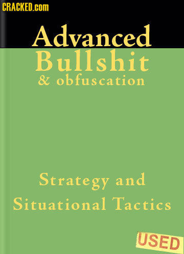 CRACKED.cOM Advanced Bullshit & obfuscation Strategy and Situational Tactics USED