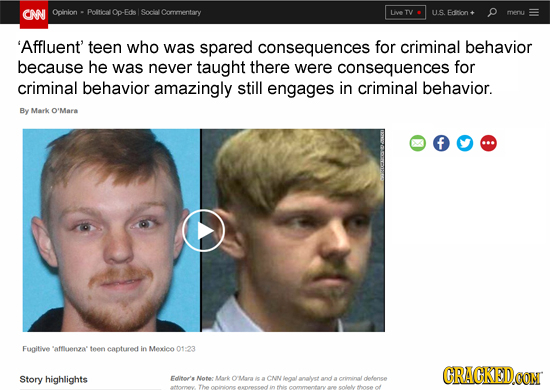 CNN Oinion Politicak Op Eds Socll Cormentary Live TV U.S. Edion meru 'Affluent' teen who was spared consequences for criminal behavior because he was