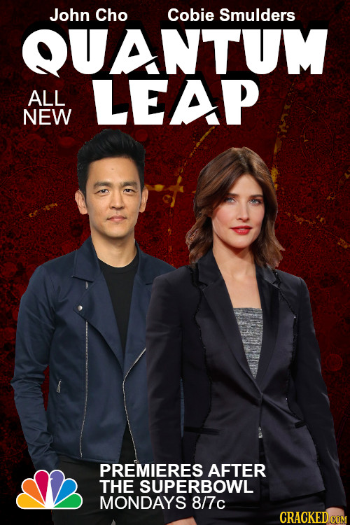 John Cho Cobie Smulders QUANTUM ALL LEAP NEW PREMIERES AFTER THE SUPERBOWL MONDAYS 8/7c CRACKEDCON