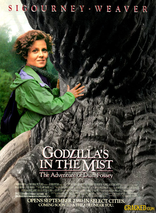 SIGOURNEY. WEAVER GODZILLA'S IN THE MIST The Adventure of Dian Fossey TUE BERSTENS videnia SPAVEE AE GORELASITHEY BBRRL LCE NONODTY THESUEAC IBXBAA OS