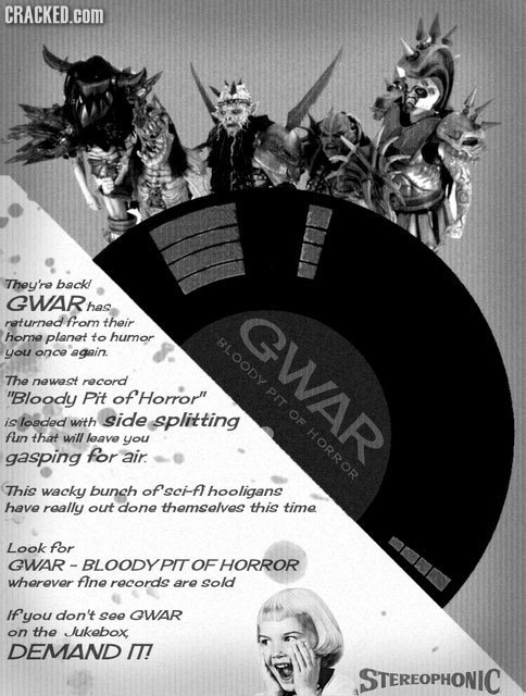 CRACKED.cOM They're back GWAR has GWAR returned From their home planet to humor BLOODY you once again. The newest record PIt Bloody Pit ofhorror OF