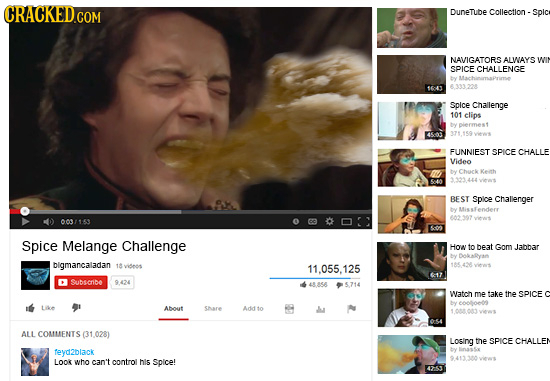 CRACKED.COM DuneTube Collection -Spice NAVIGATORS ALWAYS WIM SPICE CHALLENGE I6 11220 Spice Challenge 101 clips piermest 45 viees FUNNIEST SICE CHALLE