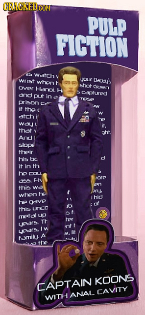 CRACKEDCOR PULP FICTION d5 Watchy wrist 4Jour when adois t shot over Hanoi. dewn H captured aand put in nese prison Con W if the C w atch he way it. t