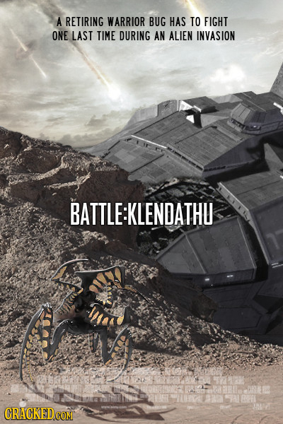 A RETIRING WARRIOR BUG HAS TO FIGHT ONE LAST TIME DURING AN ALIEN INVASION BATTLE:KLENDATHU ARTEL Sl BFRO 