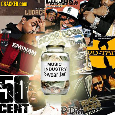 CRACKED.COM FAST S1D BOYZZ KINOSICRUNK BELCC LUDACR TER AwSY REUNITELD WAYS t CA EMINAM OOPDOES 2I THA A VU-TA EUID MUSIC INDUSTRY be Swear Jar CENT R