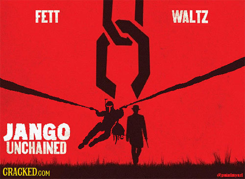 FETT WALTZ JANGO UNCHAINED Runinnyut