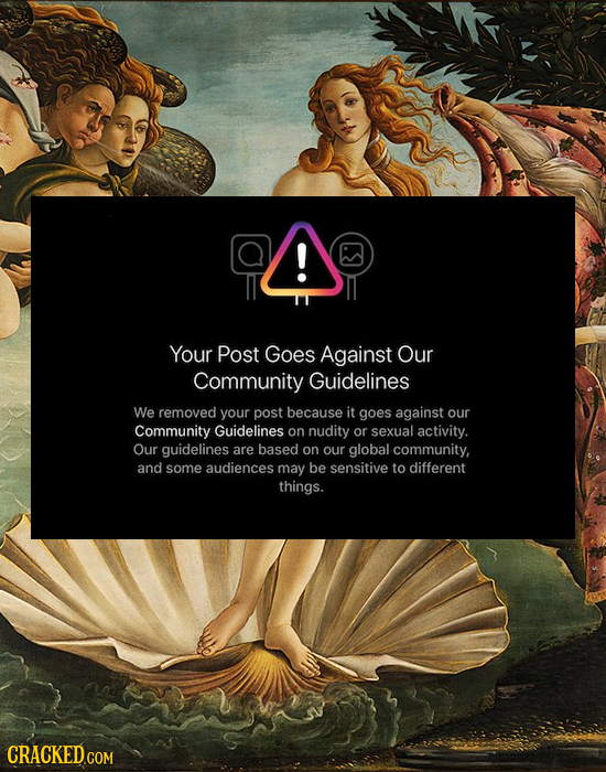 Your Post Goes Against Our Community Guidelines We removed your post because it goes against our Community Guidelines on nudity or sexual activity. Ou