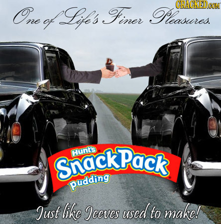 of Loe's CRAGKEDco Ove Finer Peasures Shack huntS Pack pudding Just like Jecves used to make!