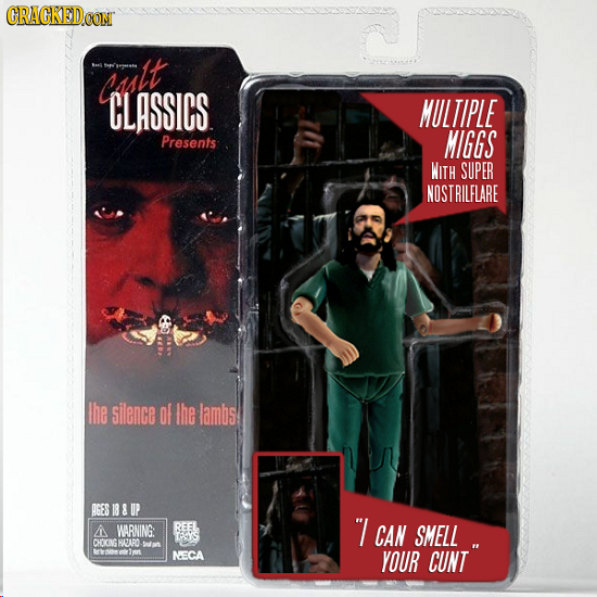 CRACKEDCON catt CLASSICS MULTIPLE Presents MIGGS WITH SUPER NOSTRILFLARE the silence Of the lambs AGES UP WARNING: I A CAN SMELL CHOKINGEAARO tans t N