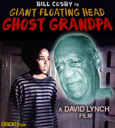 BILL COSBY Is GIANT FLOATING HEAD GHOST GRANDPA A DAVID LYNCH FILM 