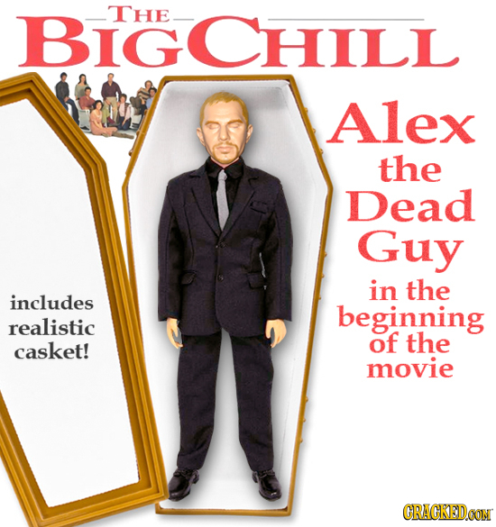 BIGCHILL THE_ Alex the Dead Guy in the includes beginning realistic of the casket! movie CRACKEDCON