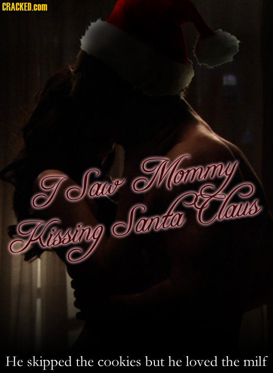 CRACKED.COM T Sauv Mommy Taus Hissing Santa He skipped the cookies but he loved the milf