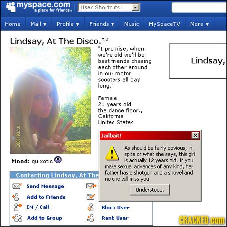 myspace.com User Shortcuts: a place for friends. Home Mail Profile Friends Music MySpaceTV More Lindsay, At The Disco. TM I promise, when we're old w