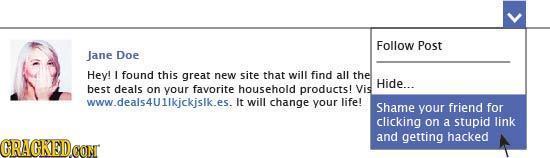 Follow Post Jane Doe Hey! l found this great new site that will find all the Hide... best deals on your favorite household products Vis www.deals4Ullk
