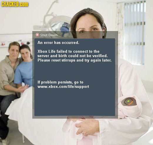 CRACKED.CO Shut Down An error has occurred. Xbox Life failed to connect to the server and birth could not be verified. Please reset stirrups and try a