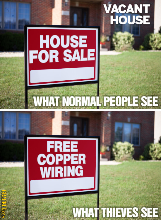 VACANT HOUSE HOUSE FOR SALE WHAT NORMAL PEOPLE SEE FREE COPPER WIRING CRACKED COM WHAT THIEVES SEE