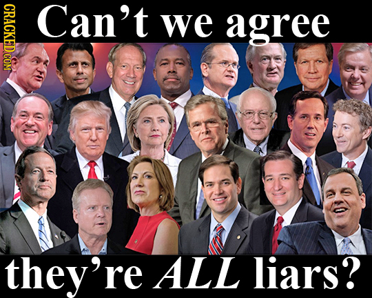 Can't we agree they're ALL liars?