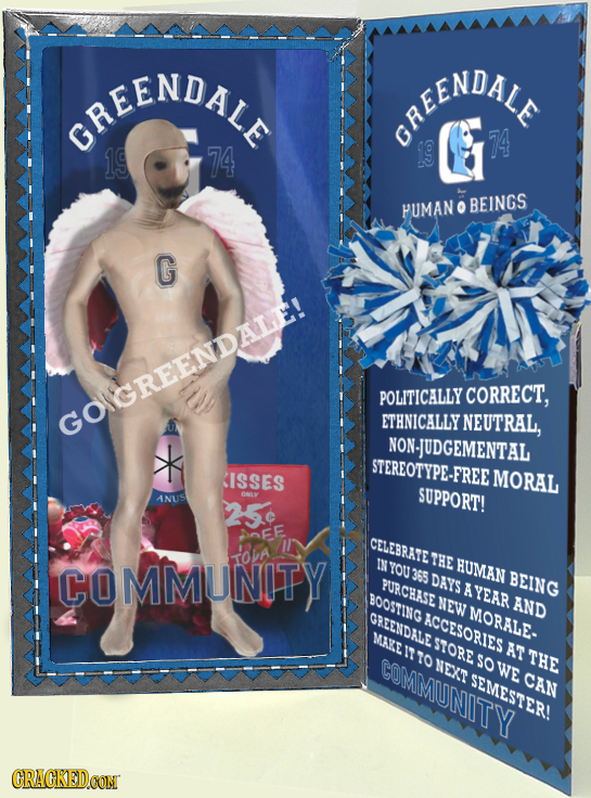 GREENDALE REENDALE 74 19 74 19 FUMAN O BEINGS G POLITICALLY CORRECT, GOIGREENDALE ETHNICALLY NEUTRAL, NON-JUDGEMEN'TAL STEREOTYPE-FREE ISSES MORAL SUP