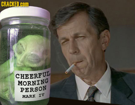 CRACKED.COML CHEERFUL MORNING PERSON MARK IV