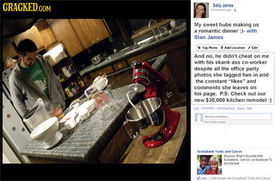 CRACKED.COM Sally James A0O a My sweet hubs making us a romantic dinner :)- with Stan James Tag et AL Location Eir And no, he didn't cheat on me with