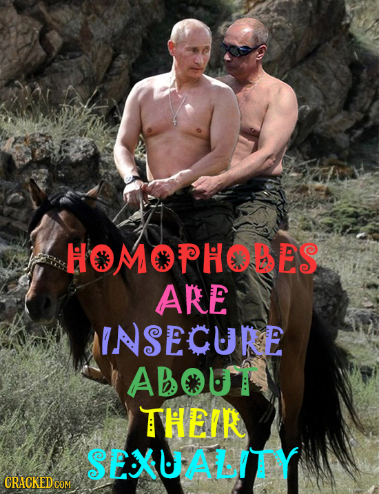 OMOPHOBES ARE INSECURE ABOUT THEIR SEXUALITY CRACKED COM