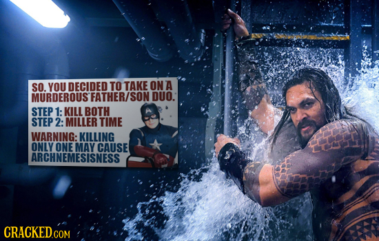 SO. YOU DECIDED TO TAKE ON A MURDEROUS FATHER/ SON DUO.: STEP 1: KILL BOTH STEP 2: MILLER TIME WARNING: KILLING ONLY ONE MAY CAUSE ARCHNEMESISNESS