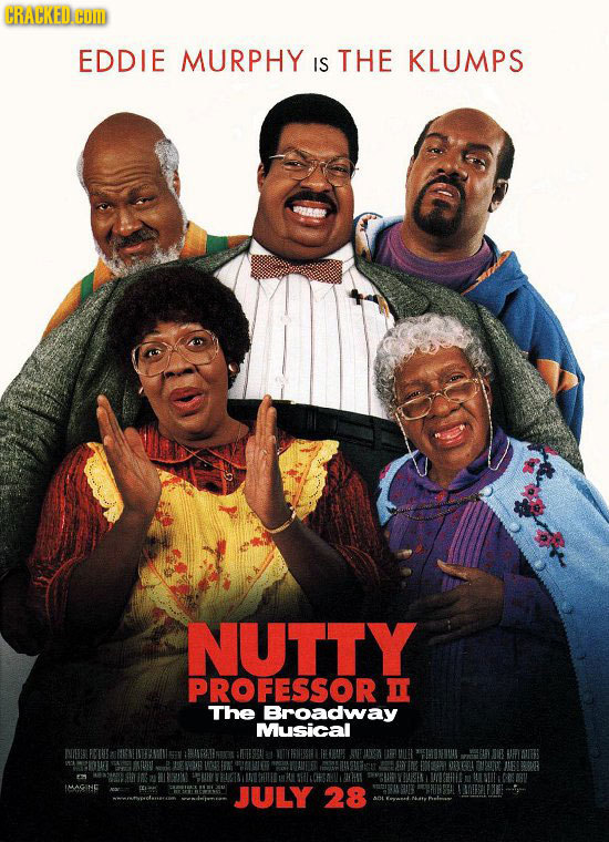 CRACKED.COD EDDIE MURPHY IS THE KLUMPS NUTTY PROFESSOR The Broadway Musical DOAS AI O0B DU IMAGINE JULY 28