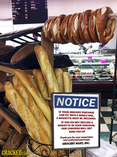 NOTICE IF YOUR GROCERY PURCHASE CAN FIT INTO A SINGLE BAG. A BAGUETTE MUIST BE INCLUDED. IF YOU DO NOT INCLUDE A BAGUETTE IN YOUR PURCHASE, OUR CASHIE