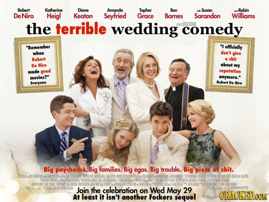 Robert Kotherine Diane Amonda Topher Ben Susan Robin De Niro Heigl Keaton Seyfried Grace Barnes Sarandon Williams the terrible wedding comedy Remembe