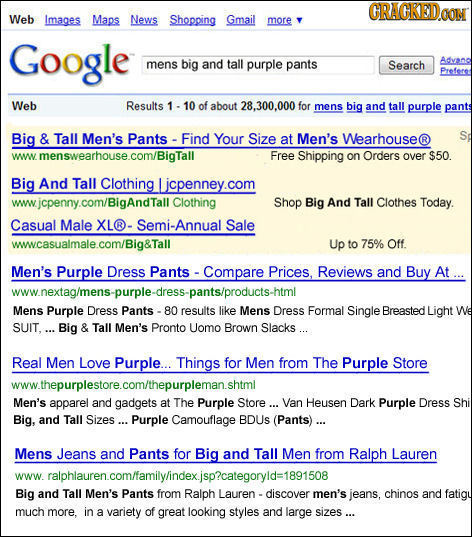 CRAGKEDa Web Images Maps News Shopping Gmail more Google mens big and tall purple pants Search Advang Preferet Web Results 1 10 of about 28.300.000 fo