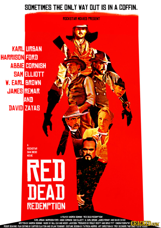 SOMETIMES THE ONLY WAY OUT IS IN A COFFIN. ROCKSTAR MOVIES PRESENT KARL URBAN HARRISON FORD ABBIE CORNISH SAM ELLIOTT W. EARL BROWN JAMES REMAR AND DA