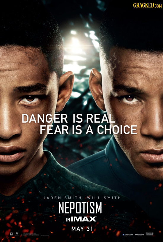 CRACKED.COM DANGER IS REAL FEAR IS A CHOICE JADEN SMITH WILL SMITH NEPOTISM IN IMAX MAY 31 WANaarth Aarfarth