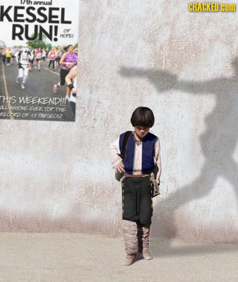 KESSEL thannual CRACKED.COM RUN! OF HOP HS WEEKENDII L ON EVER ToF THe RECORD OF 15 FASELS2