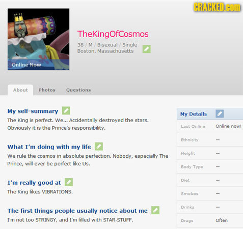 CRACKED.HO ThekingOfCosmos 38 M Bisexual Single Boston, Massachusetts Online Now About Photos Questions My self-summary My Details The King is perfect