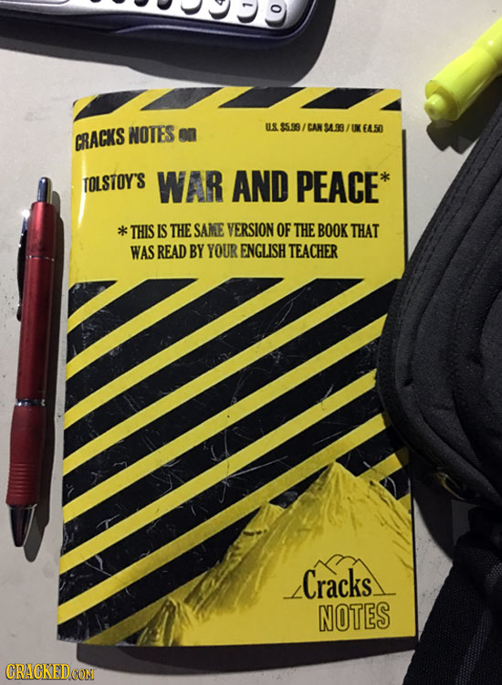 0 NOTES on U& $5.99/ AN 94.93 UX EASO CRACKS TOLSTOY'S WAR AND PEACE* k THIS IS THE SAME VERSION OF THE BOOKTHAT WAS READ BY YOUR ENGLISH TEACHER Crac