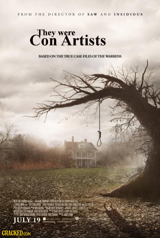 FROM THE DIRECTOR O F SAW A N D INSIDIOUS They Con were Artists BASED ON THE TRUE CASE FILES OF THE WARRENS RFN ME mnAut. SA DNPANO JAMES LCURG VRURVI