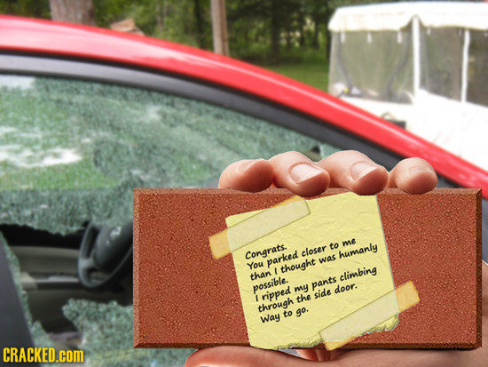 to me Congrats. closer humanly parked was You thought than climbing possible. my pants door. I ripped the side through to go. Way CRACKED.cOM