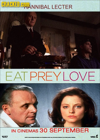 CRACKED.COM WANNIBAL LECTER EAT PREY LOVE IN CINEMAS 30 SEPTEMBER E won