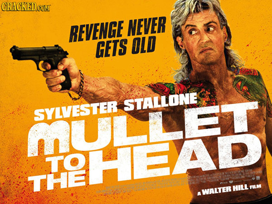 REVENGE NEVER GETS DLD STALLONE SYLVESTER HULLEt TO HCHEAD THE HILL FILM WALTER A