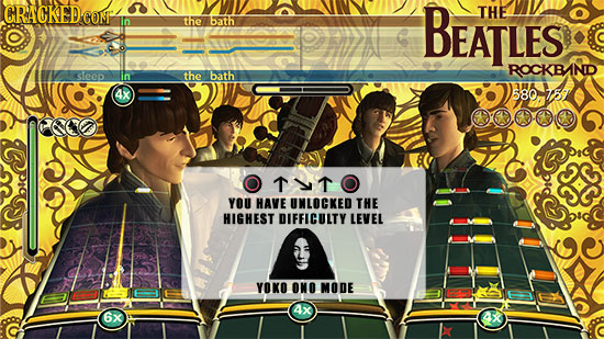 GRACKED CON In the bath BEATLES THE ROCKBAND Sieop n the bath 4x 580 757 TITO YOU HAVE UNLOCKED THE HIGHEST DIFFICULTY LEVEL YOKO OMO MODE 4x 6x