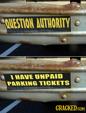 QUESTION AUTHORITY I HAVE UNPAID PARKiNG TICKETS