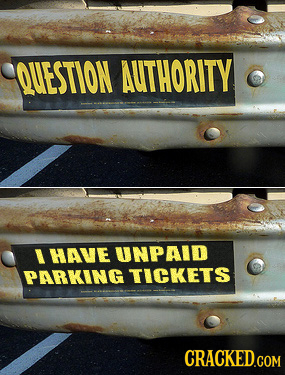 QUESTION AUTHORITY I HAVE UNPAID PARKiNG TICKETS 