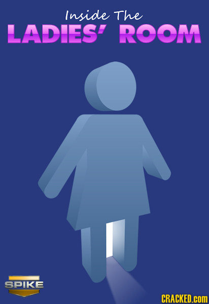 Inside The LADIES ROOM SPIKE CRACKED.cOM