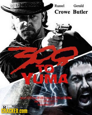 Russel Gerald Crowe Butler TO YUMA R RESTRRAT CRACKED.COM