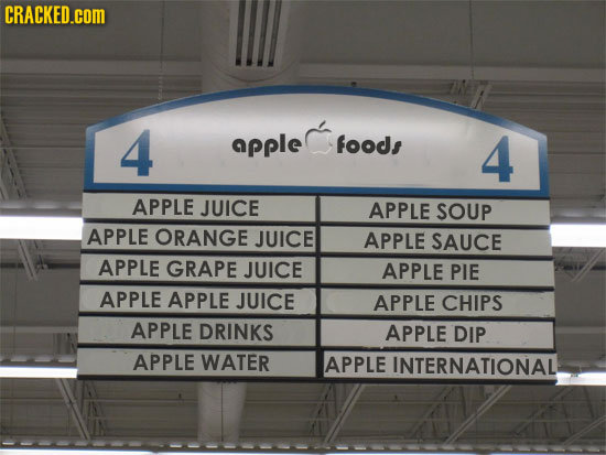 CRACKED.cOM 4 apple foOd: 4 APPLE JUICE APPLE SOUP APPLE ORANGE JUICE APPLE SAUCE APPLE GRAPE JUICE APPLE PIE APPLE APPLE JUICE APPLE CHIPS APPLE DRIN